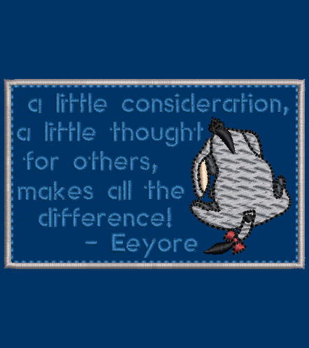 Classic Eeyore Embroidery Applique with Milne quote