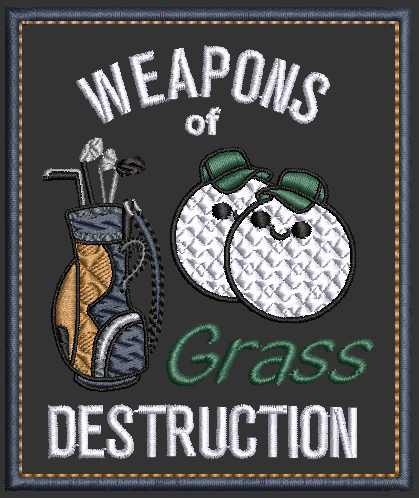 Grass Destruction - Design & Applique