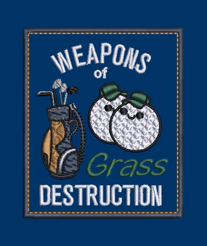 Grass Destruction - Design & Applique