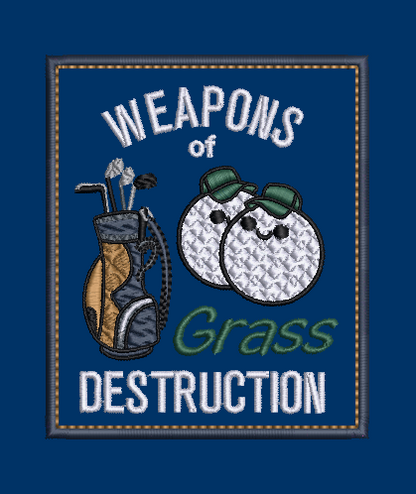 Grass Destruction - Design & Applique