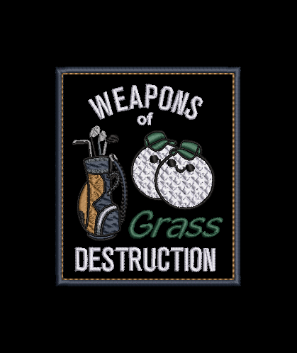 Grass Destruction - Design & Applique