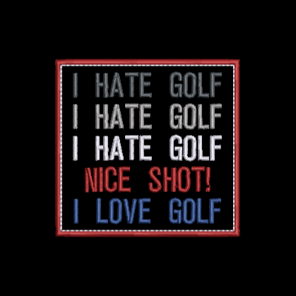 I Hate Golf! Design & Applique