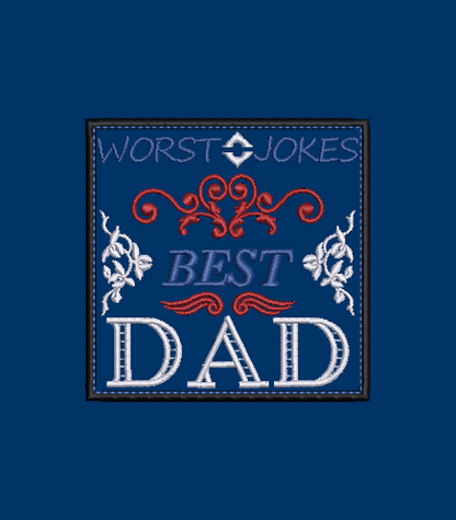 Worst Jokes, Best Dad - Design and Applique