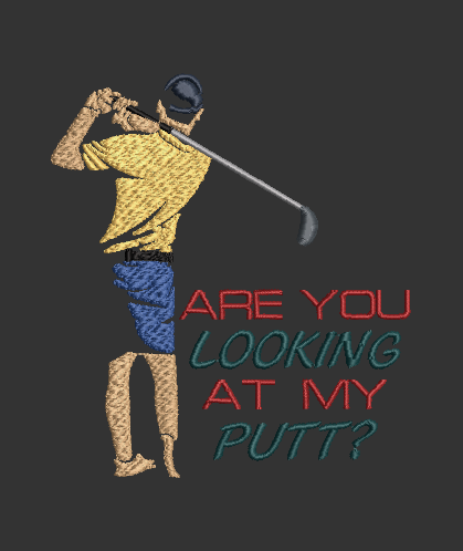 Are You Looking at my Putt? Design & Applique 5x7 Hoop